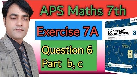Exercise 7A Question 6 Part B And C II APS Maths 7Th II New Secondary Mathematics Book 2.