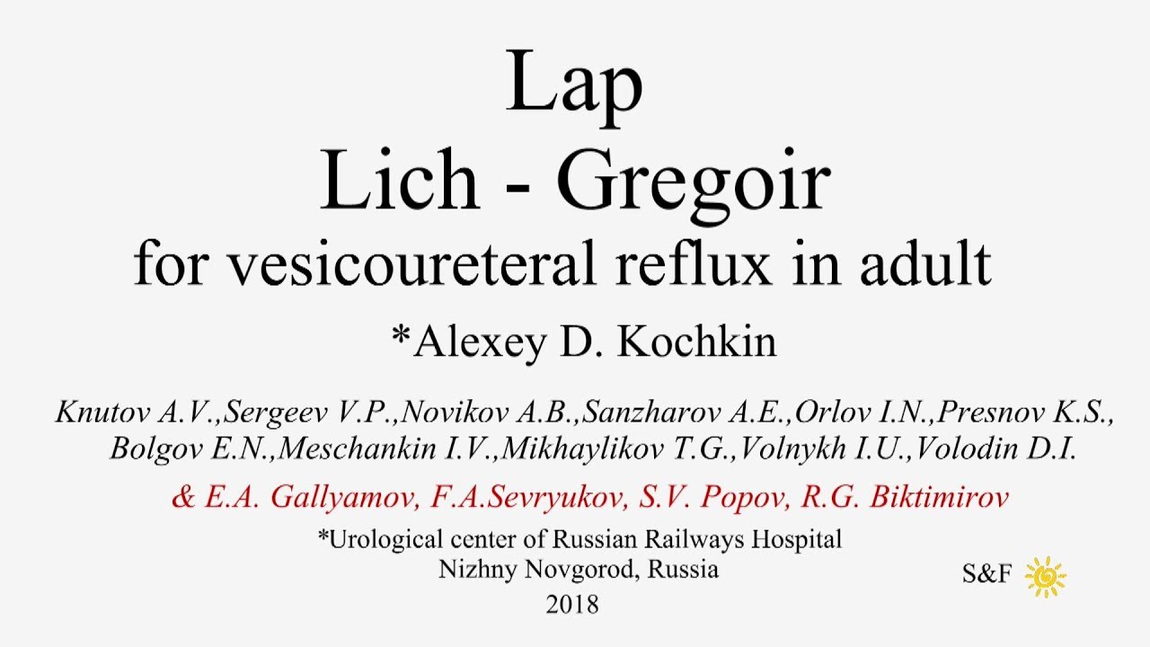 Lich-Gregoir ureteroplasty for reflux/пластика мочеточника/Грегуар ...