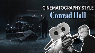 Cinematography Style: Conrad Hall