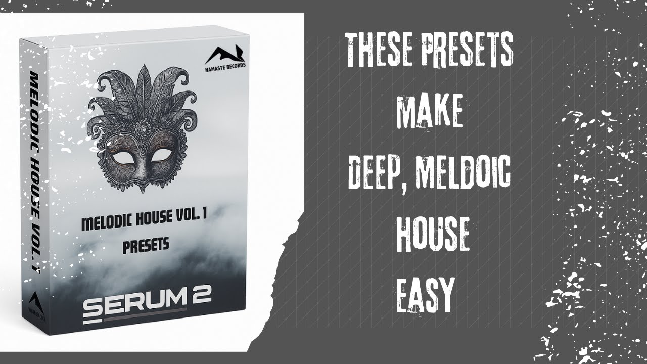 Make Deep/Melodic House Sounds in Serum 2 (Using My New Presets)