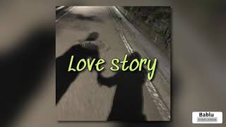 Love story - Indila [slowed -Reverb]