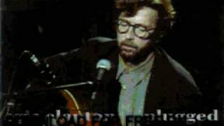 eric clapton - nobody knows you when you're  - Unplugged chords