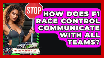 How Does F1 Race Control Communicate With All Teams? - Pit Stop Chronicles