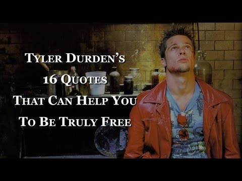 Tyler Durden’s 16 Quotes That Can Help You To Be Truly Free