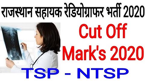 Rajasthan Radiographer Cut Off 2020 / RSMSSB Radiographer Cut Off 2020