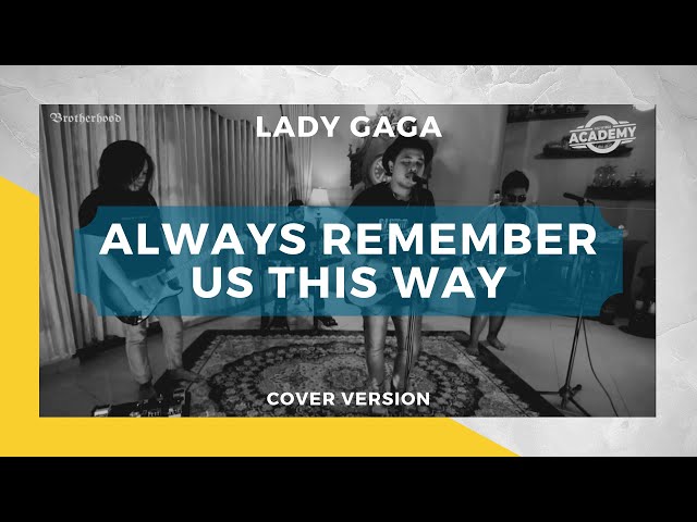 Lady Gaga - Always Remember Us This Way - Brotherhood Version class=