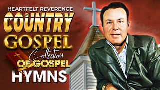 Jim Reeves & More Gospel Songs Playlist - Nourishing Your Soul With Old Country Gospel Songs