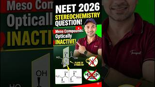 NEET 2026: Master Meso Compounds (PYQ 2025) 🎯 #shorts #chemistry #organicchemistry #stereochemistry