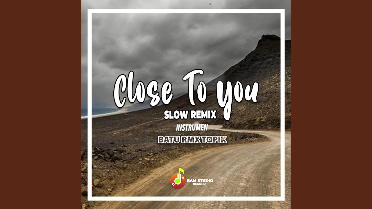 Close To You Slow Remix INS YouTube close-to-you-slow-remix-ins-youtube