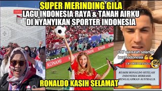 SUPER MERINDING ! SPORTER INDONESIA NYANYI INDONESIA RAYAN DAN TANAH AIRKU