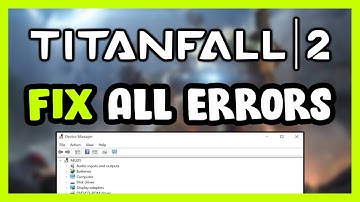 FIX Titanfall 2 Crashing, Freezing, Not Launching, Stuck & Black Screen