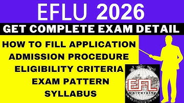 EFLU 2026 Notification (Out), Application, Dates, Eligibility, Syllabus, Pattern, Admit Card