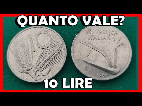 Moneta 10 Lire Spiga, Spighe di Grano, Rare della Repubblica Italiana. Qual Ã¨ il Valore Quanto Vale?