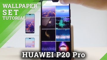 How to Change Wallpaper on HUAWEI P20 Pro - Set Up Wallpaper Settings