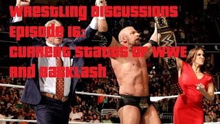 Wrestling Discussions Episode 16: Current status Of WWE And Backlash W/Joe