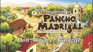 Pancho Madrigal - Don Angel, el Matarife