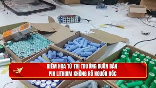 The Danger of the Illicit Lithium Battery Market | Safe Living