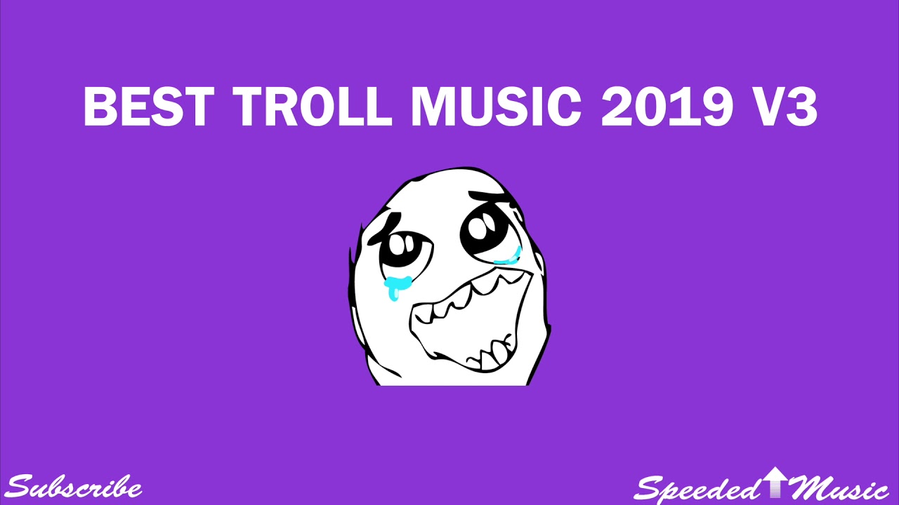Best Troll Music 2019 V3 YouTube