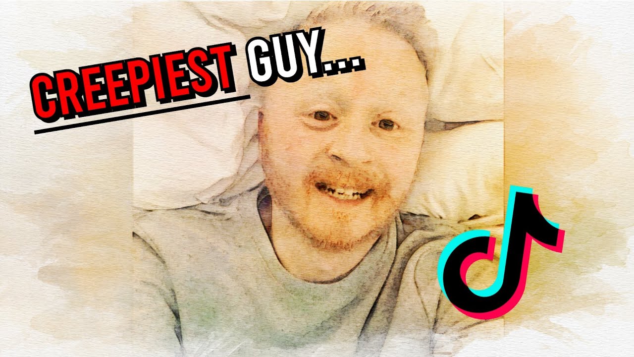 the-creepiest-guy-on-tiktok-youtube