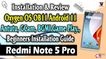 Oxygen OS Android 11 on Redmi Note 5 Pro | Detailed Review & Installation | Best Gaming ROM 🔥🔥🔥🔥