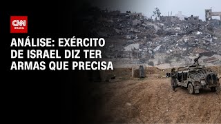 Análise: Exército de Israel diz ter armas que precisa | WW