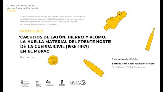 MUPAC La pieza del mes | Cachitos de latón y plomo. Junio 2022