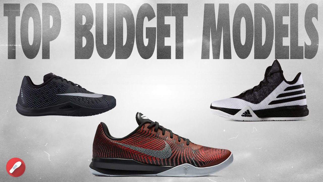 Top 5 Budget Model Basketball Shoes Under 130 You