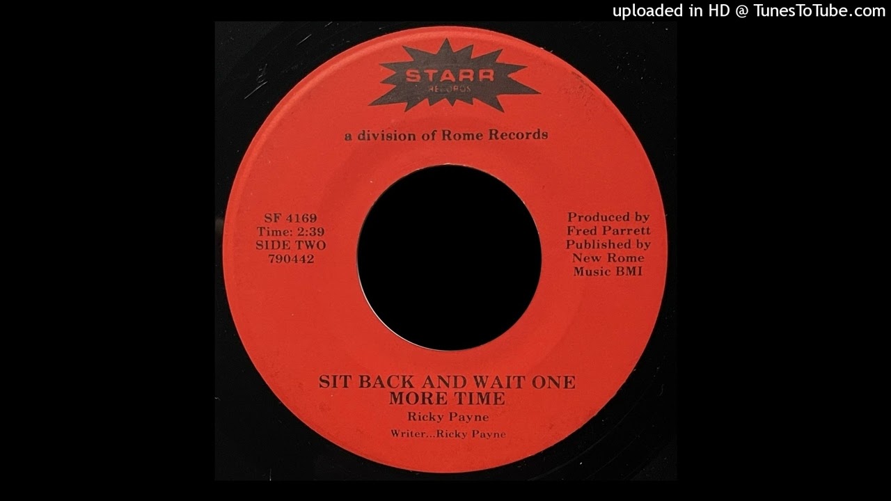 Ricky Payne - Sit Back And Wait One More Time - Starr Records (OH)