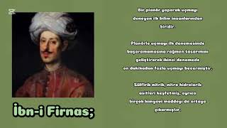 12 İslam Bilim Alimlerinden İbn-I Firnasın Hayatı Şfet Şfetbeniöneçıkar Şfetteyiz