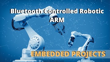 Bluetooth Controlled Robotic ARM | Arduino Projects | Embedded Systems Projects |