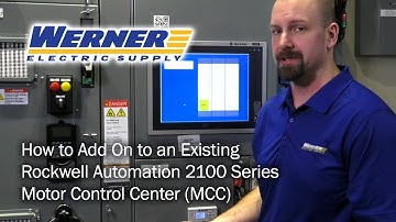 How To Add On To An Existing Rockwell Automation 2100 Series Motor Control Center (MCC)