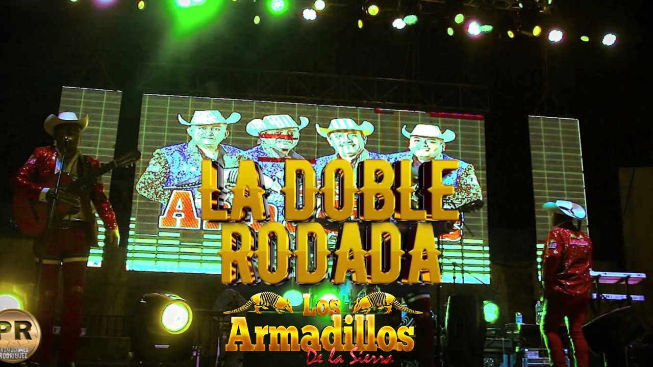 La Doble Rodada “ LOS ARMADILLOS DE LA SIERRA (EN VIVO 2024 ) - YouTube