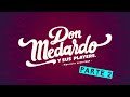PARTE 2 | DON MEDARDO Y SUS PLAYERS | PREGÓN POLITÉCNICO 2019