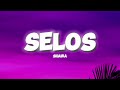 Shaira - Selos (Lyrics)