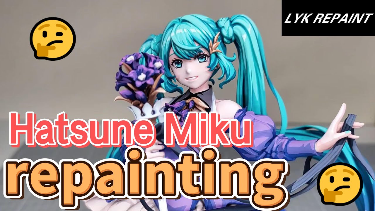 Hatsune Miku figures repainting！