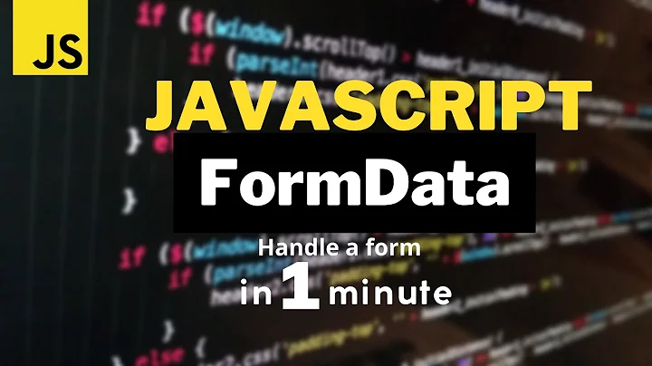 Effortless Form Handling with Javascript FormData
