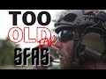 Am I Too Old For SFAS? | Former Green Beret