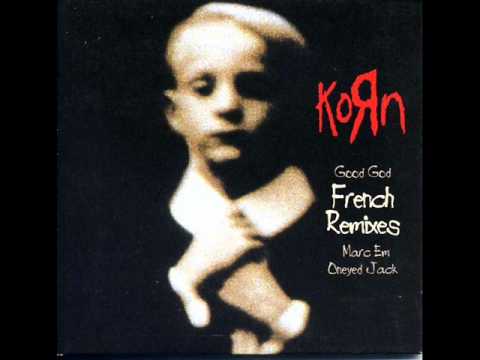 korn Good God [Oneyed Jack Remix Kronick Bass]