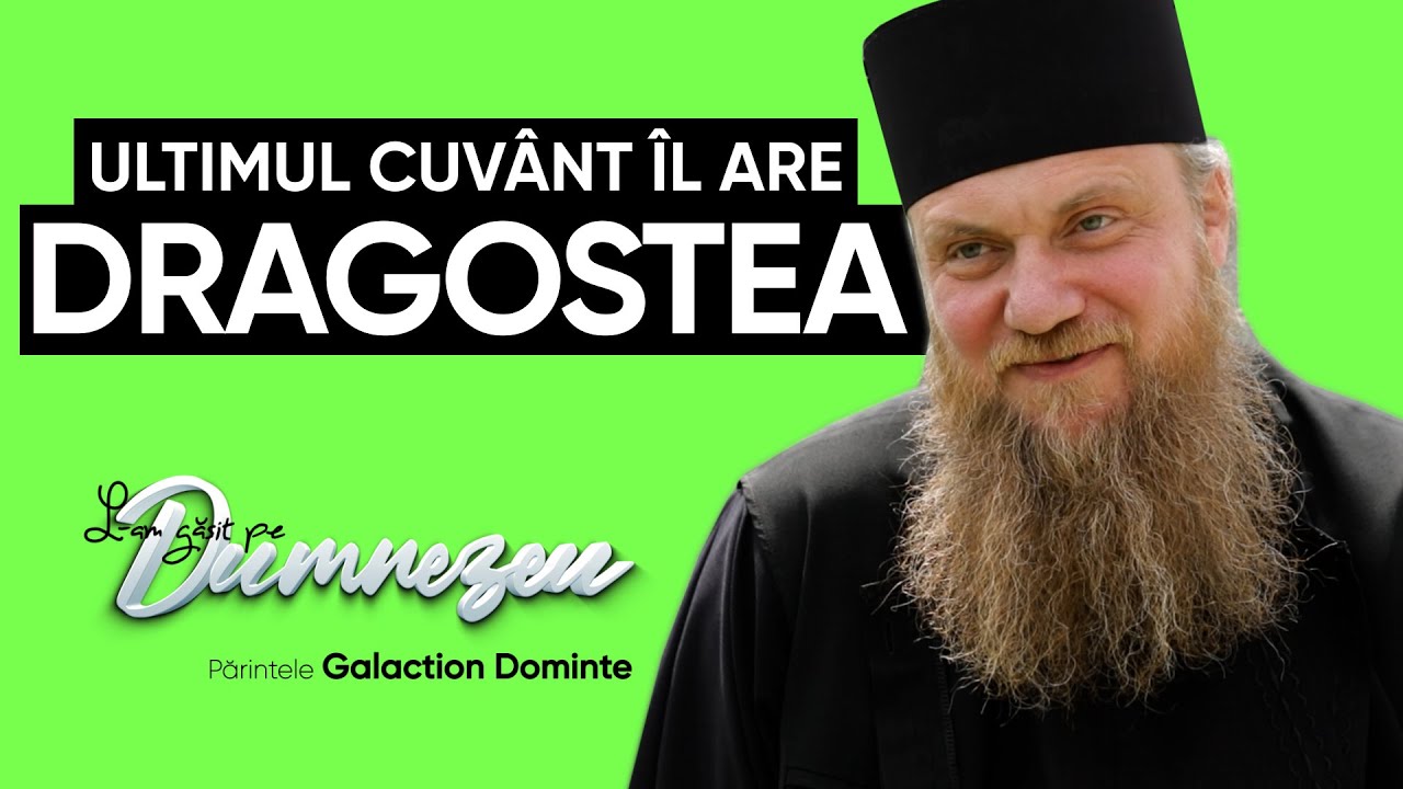 Primul cuvânt al duhovnicului este voia lui Dumnezeu || Părintele Galaction Dominte