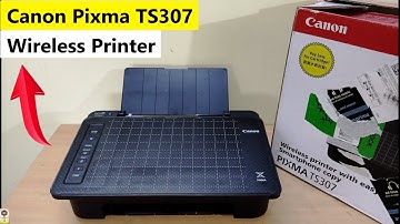 Canon Pixma TS307 Wireless Single Function Inkjet Printer Unboxing | Best for Home -Budget Printer