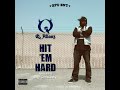Q Allanz Hit Em Hard Featuring Big Omeezy Official Audio mp3
