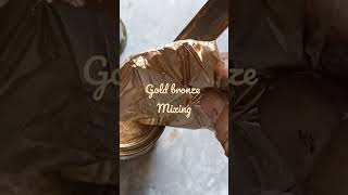 mixing gold bronze