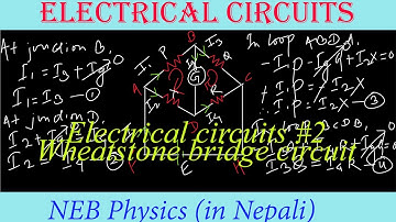 Wheatstone bridge circuit  | Class 12 NEB Physics | In Nepali