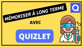 Quizlet  - Mémoriser à long terme - Mode d'emploi