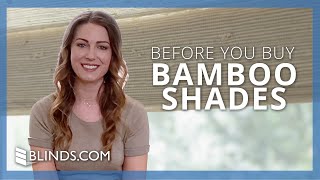 Bamboo Shades - What to Know BEFORE You Buy