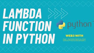 lambda function in Python Functional programming | Web3 With Blockchain