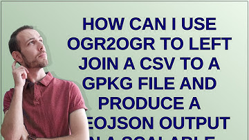 Gis: How can I use ogr2ogr to left join a CSV to a GPKG file and produce a GeoJSON output in a sc...