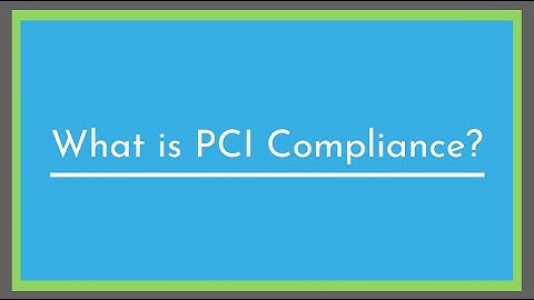 What is PCI Compliance and Why Does it Matter?