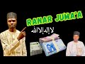 RANAR JUMA A BAYAN SAKKOWA DAGA MASALLACI AKE KARANTAWA KAFA 3 JALABI NE BABBA RANAR JUMA A BAYAN SAKKOWA DAGA MASALLACI AKE KARANTAWA KAFA 3 JALABI NE BABBA