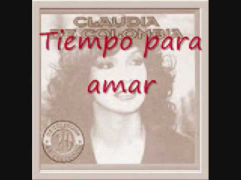 Claudia de Colombia -Tiempo para amar